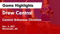 Drew Central  vs Central Arkansas Christian Game Highlights - Dec. 4, 2021
