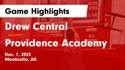 Drew Central  vs Providence Academy Game Highlights - Dec. 7, 2023