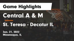 Central A & M  vs St. Teresa  - Decatur IL Game Highlights - Jan. 21, 2022