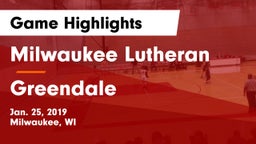 Milwaukee Lutheran  vs Greendale Game Highlights - Jan. 25, 2019