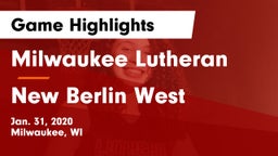 Milwaukee Lutheran  vs New Berlin West  Game Highlights - Jan. 31, 2020