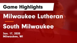 Milwaukee Lutheran  vs South Milwaukee  Game Highlights - Jan. 17, 2020