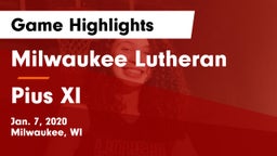 Milwaukee Lutheran  vs Pius XI  Game Highlights - Jan. 7, 2020