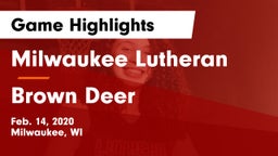 Milwaukee Lutheran  vs Brown Deer  Game Highlights - Feb. 14, 2020
