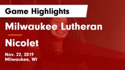 Milwaukee Lutheran  vs Nicolet  Game Highlights - Nov. 22, 2019