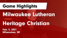 Milwaukee Lutheran  vs Heritage Christian  Game Highlights - Feb. 5, 2021
