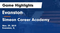 Evanston  vs Simeon Career Academy  Game Highlights - Nov. 29, 2019