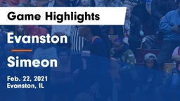 Evanston  vs Simeon Game Highlights - Feb. 22, 2021