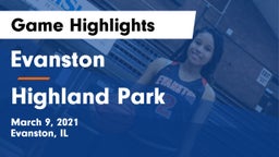 Evanston  vs Highland Park  Game Highlights - March 9, 2021