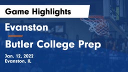 Evanston  vs Butler College Prep Game Highlights - Jan. 12, 2022