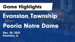 Evanston Township  vs Peoria Notre Dame  Game Highlights - Dec. 28, 2023
