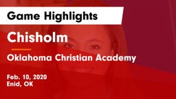Chisholm  vs Oklahoma Christian Academy  Game Highlights - Feb. 10, 2020
