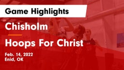 Chisholm  vs Hoops For Christ Game Highlights - Feb. 14, 2022