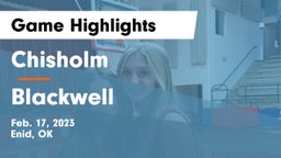 Chisholm  vs Blackwell Game Highlights - Feb. 17, 2023