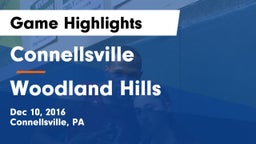 Connellsville  vs Woodland Hills  Game Highlights - Dec 10, 2016