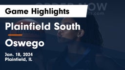 Plainfield South  vs Oswego  Game Highlights - Jan. 18, 2024