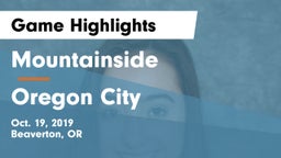 Mountainside  vs Oregon City  Game Highlights - Oct. 19, 2019