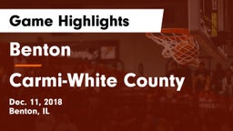 Benton  vs Carmi-White County  Game Highlights - Dec. 11, 2018
