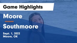 Moore  vs Southmoore  Game Highlights - Sept. 1, 2022