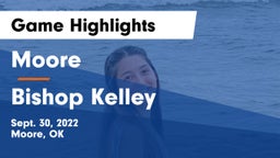 Moore  vs Bishop Kelley  Game Highlights - Sept. 30, 2022