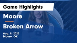 Moore  vs Broken Arrow  Game Highlights - Aug. 8, 2023