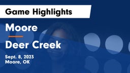 Moore  vs Deer Creek  Game Highlights - Sept. 8, 2023