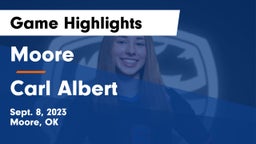 Moore  vs Carl Albert   Game Highlights - Sept. 8, 2023