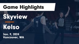 Skyview  vs Kelso  Game Highlights - Jan. 9, 2024