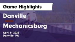 Danville  vs Mechanicsburg  Game Highlights - April 9, 2022