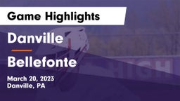 Danville  vs Bellefonte  Game Highlights - March 20, 2023