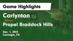 Carlynton  vs Propel Braddock Hills  Game Highlights - Dec. 1, 2023