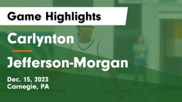 Carlynton  vs Jefferson-Morgan  Game Highlights - Dec. 15, 2023