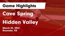 Cave Spring  vs Hidden Valley  Game Highlights - March 25, 2022