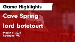 Cave Spring  vs lord botetourt Game Highlights - March 6, 2024