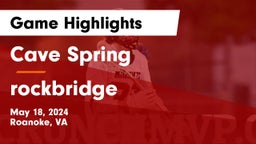 Cave Spring  vs rockbridge Game Highlights - May 18, 2024
