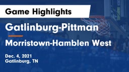 Gatlinburg-Pittman  vs Morristown-Hamblen West  Game Highlights - Dec. 4, 2021
