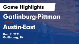 Gatlinburg-Pittman  vs Austin-East  Game Highlights - Dec. 7, 2021