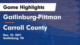 Gatlinburg-Pittman  vs Carroll County  Game Highlights - Dec. 22, 2021
