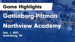Gatlinburg-Pittman  vs Northview Academy Game Highlights - Feb. 1, 2022