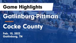 Gatlinburg-Pittman  vs Cocke County  Game Highlights - Feb. 10, 2022