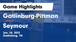 Gatlinburg-Pittman  vs Seymour  Game Highlights - Jan. 24, 2023