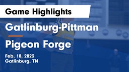 Gatlinburg-Pittman  vs Pigeon Forge  Game Highlights - Feb. 18, 2023