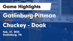 Gatlinburg-Pittman  vs Chuckey - Doak  Game Highlights - Feb. 27, 2023