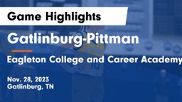 Gatlinburg-Pittman  vs  Eagleton College and Career Academy Game Highlights - Nov. 28, 2023