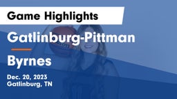 Gatlinburg-Pittman  vs Byrnes  Game Highlights - Dec. 20, 2023