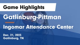 Gatlinburg-Pittman  vs Ingomar Attendance Center Game Highlights - Dec. 21, 2023