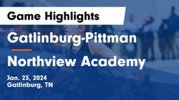Gatlinburg-Pittman  vs Northview Academy Game Highlights - Jan. 23, 2024