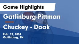 Gatlinburg-Pittman  vs Chuckey - Doak  Game Highlights - Feb. 23, 2024