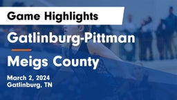 Gatlinburg-Pittman  vs Meigs County  Game Highlights - March 2, 2024