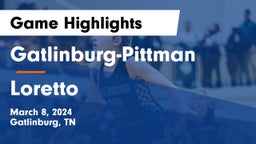 Gatlinburg-Pittman  vs Loretto  Game Highlights - March 8, 2024
